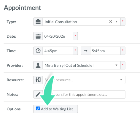 Add to Waiting List checkbox selected when creating an appointment