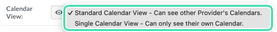 Calendar view selection dropdown for provider schedule access