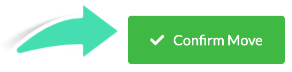 Click the Confirm Move button