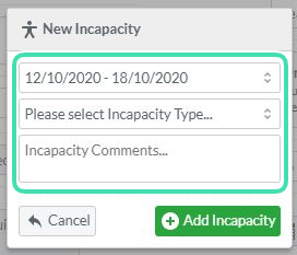 Incapacity window form including dates, type and comments